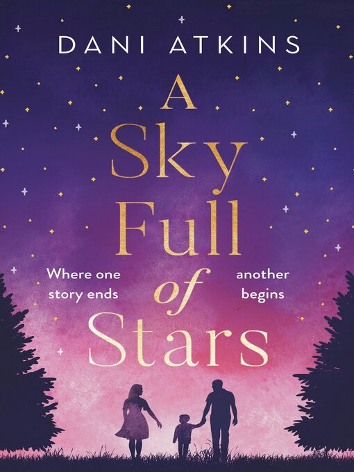 Title details for A Sky Full of Stars by Dani Atkins - Available